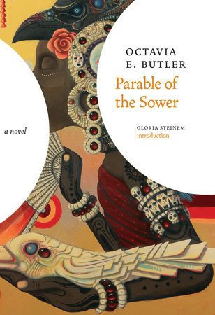 Parable of the Sower by Octavia E. Butler: 9781609807191 |  PenguinRandomHouse.com: Books