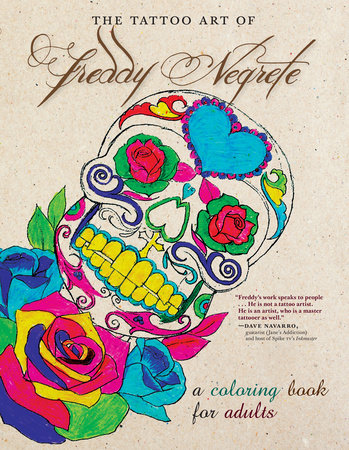 The Tattoo Art of Freddy Negrete by Freddy Negrete: 9781609807542