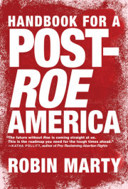Handbook for a Post-Roe America 
