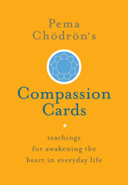 Pema Chödrön's Compassion Cards 