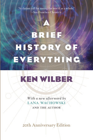 A Brief History of Everything (20th Anniversary Edition) by Ken