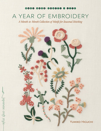 A Year of Embroidery by Yumiko Higuchi: 9781611804720