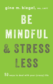 Be Mindful and Stress Less 