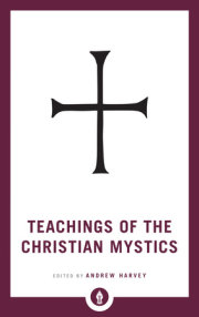 Teachings of the Christian Mystics 