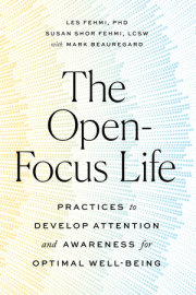 The Open-Focus Life 