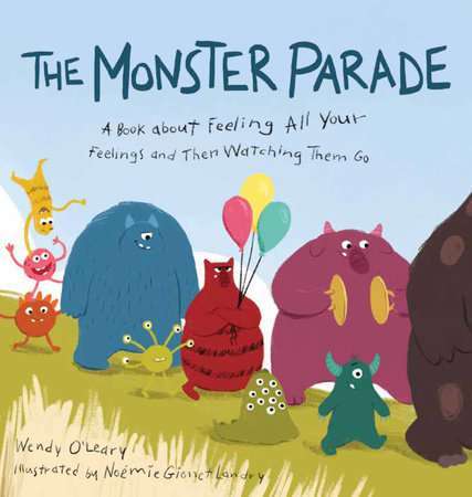 The Monster Parade by Wendy O'Leary: 9781611809220