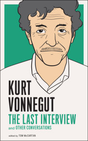 Kurt Vonnegut: The Last Interview 