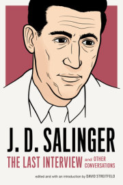 J. D. Salinger: The Last Interview 