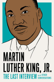 Martin Luther King, Jr.: The Last Interview