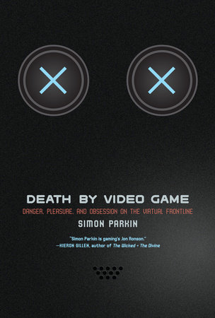 Death by Video Game by Simon Parkin