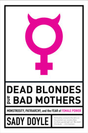 Dead Blondes and Bad Mothers