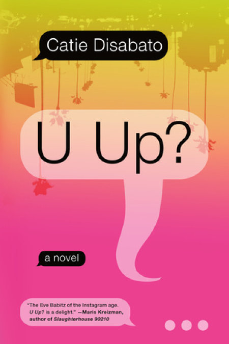 U Up?  A Novel