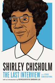 Shirley Chisholm: The Last Interview 