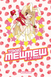 Tokyo Mew Mew à la Mode Omnibus 