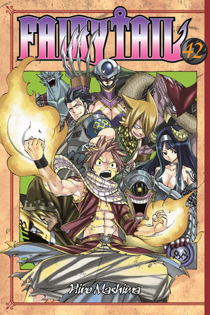 Fairy Tail 42 By Hiro Mashima Penguinrandomhouse Com Books