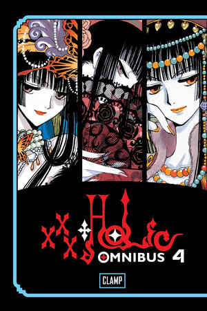 xxxHOLiC Omnibus 4 by CLAMP: 9781612625942 | PenguinRandomHouse.com: Books