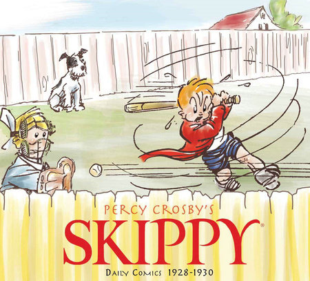 Skippy Volume 2 Complete Dailies 1928 1930 By Percy Crosby 9781613775899 Penguinrandomhousecom Books - 