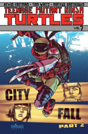 Teenage Mutant Ninja Turtles Volume 7: City Fall Part 2 