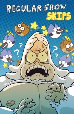 Couverture : Regular Show: Skips, tome 1