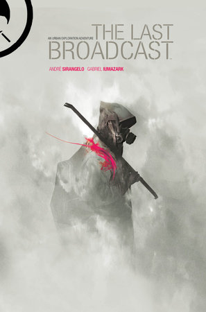 Couverture : Last Broadcast, tome 1
