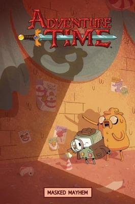 Couverture : Adventure Time: Masked Mayhem Original Graphic Novel, tome 6