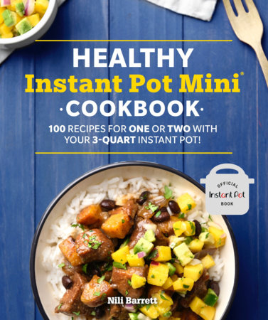 Healthy Instant Pot Mini Cookbook by Nili Barrett 9781615649228 PenguinRandomHouse Books