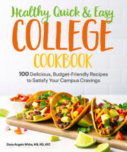 Healthy, Quick & Easy College Cookbook 