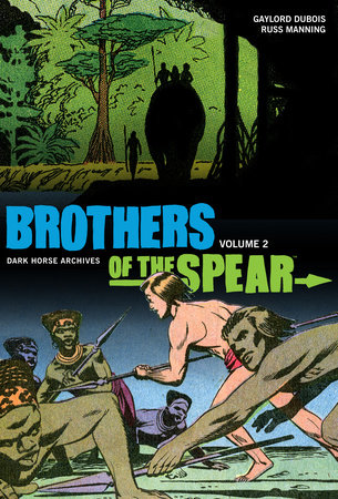 Couverture : Brothers of the Spear: Dark Horse archives, tome 2