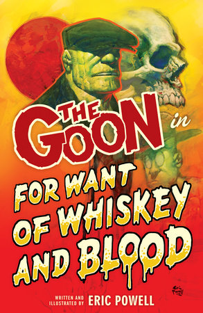 Couverture : Goon, tome 13 : for Want of Whiskey and Blood