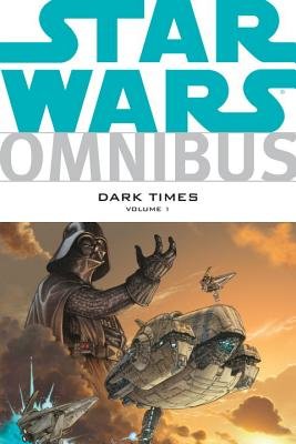 Couverture : Star Wars Omnibus : Dark Times, tome 1 : Dark Times Volume 1