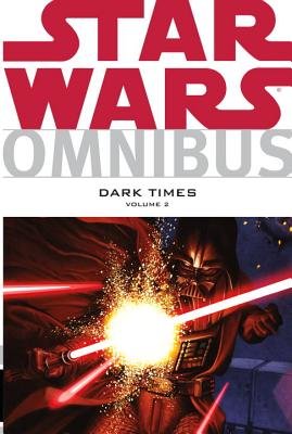 Couverture : Star Wars Omnibus : Dark Times, tome 2 : Dark Times Volume 2