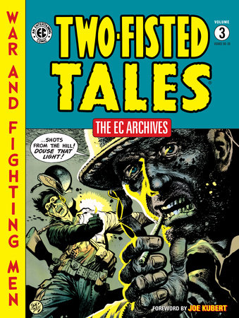 Couverture : Two-Fisted Tales: The EC Archives