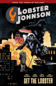 Lobster Johnson Volume 4: Get the Lobster 