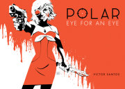 Polar Volume 2 Eye for an Eye 