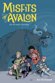 Misfits of Avalon Volume 2: The Ill-made Guardian 