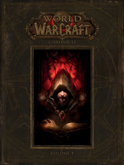 World of Warcraft: Chronicle Volume 1 