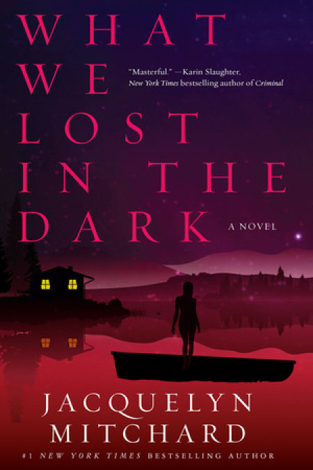 What We Lost in the Dark