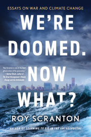 We're Doomed. Now What? 