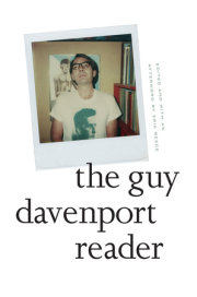 The Guy Davenport Reader 