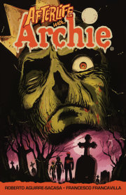 Afterlife with Archie: Escape from Riverdale 