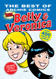 The Best of Archie Comics Starring Betty & Veronica