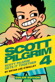 Scott Pilgrim Vol. 4: Scott Pilgrim Gets It Together 