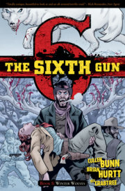 The Sixth Gun Vol. 5: Winter Wolves 