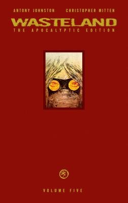 Couverture : Wasteland, tome 5 : The Apocalyptic Edition