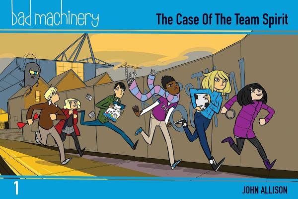 Couverture : Bad Machinery, tome 1 : The Case of the Team Spirit, Pocket Edition