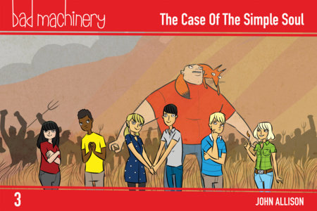 Couverture : Bad Machinery, tome 3 : Vol. 3: The Case of the Simple Soul, Pocket Edition