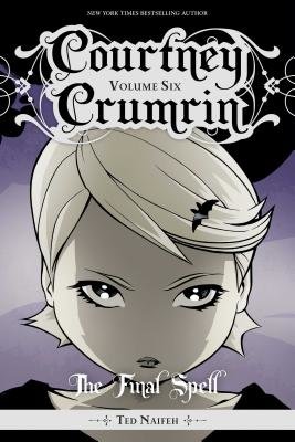 Couverture : Courtney Crumrin, tome 6 : The Final Spell