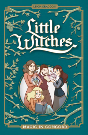 Couverture : Little Witches: Magic in Concord