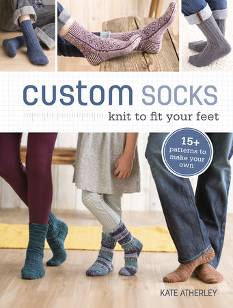 Custom Socks by Kate Atherley: 9781620337752