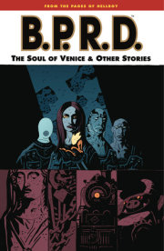 B.P.R.D. Volume 2: The Soul of Venice and Other Stories 